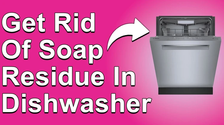 why is my dishwasher leaving soap residue